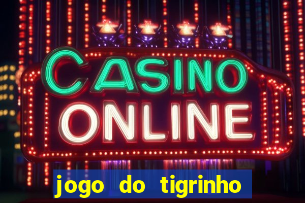 jogo do tigrinho pagando bem